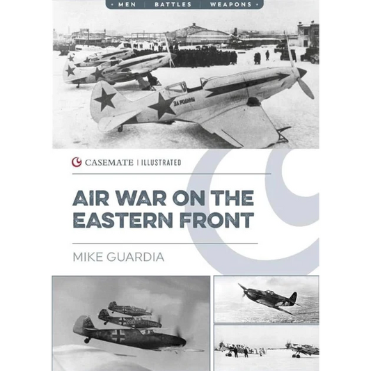 Book cover for 'Air War on the Eastern Front' by Mike Guardia, featuring historical black-and-white photographs of World War II fighter planes and text on a white background.
