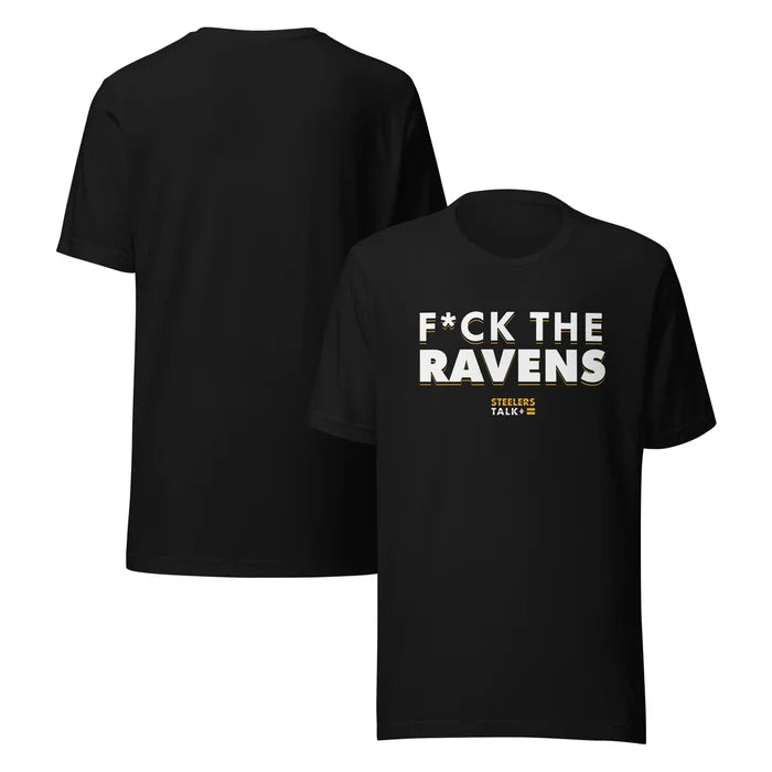 F*CK The Ravens T-Shirt from Steelers Talk