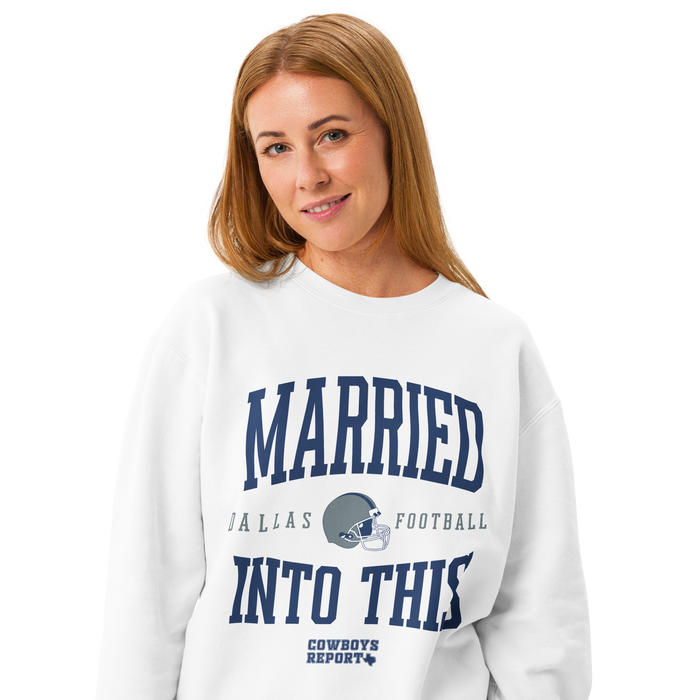 MARRIED INTO THIS | Dallas Football Women's Sweatshirt